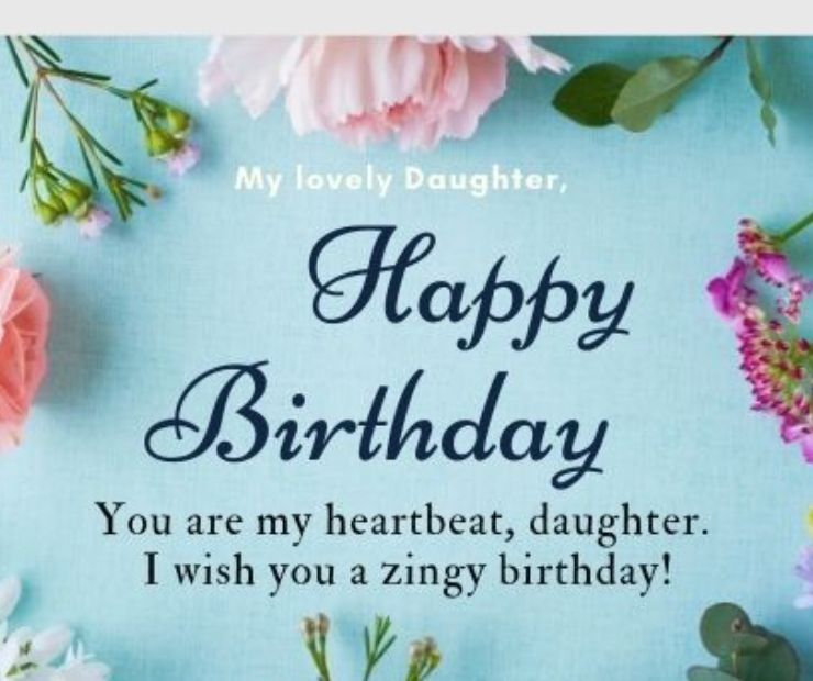 35 Simple, Heartwarming Birthday Wishes for Daughter
