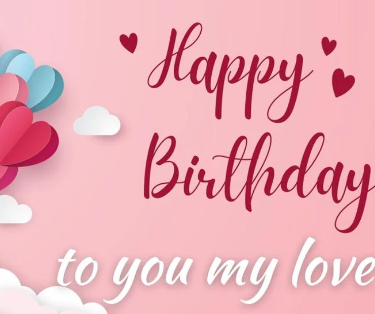 61+ Heart Touching Birthday Wishes for Lover That Will Make Their Day Unforgettable (2025)
