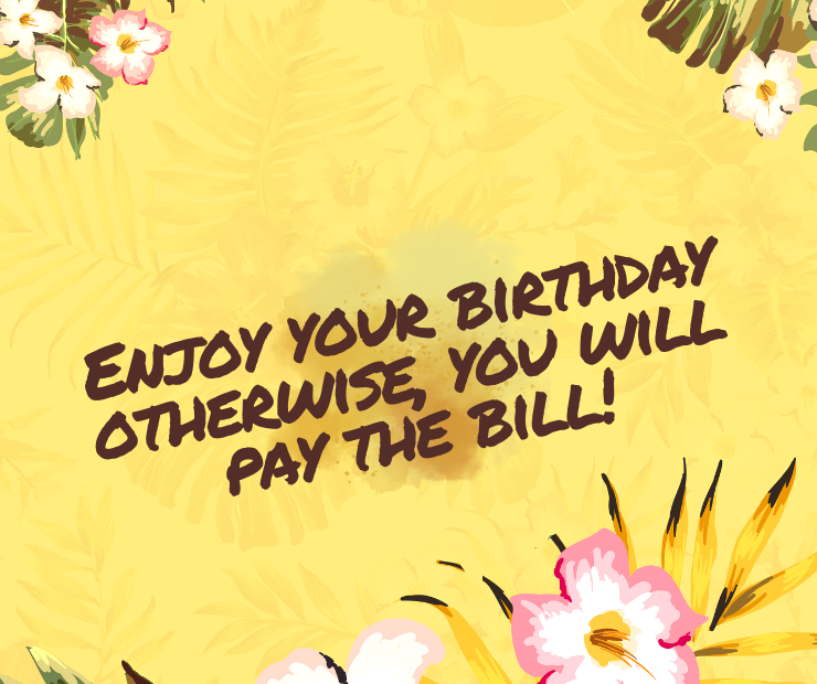 Funny happy birthday captions for girlfriend