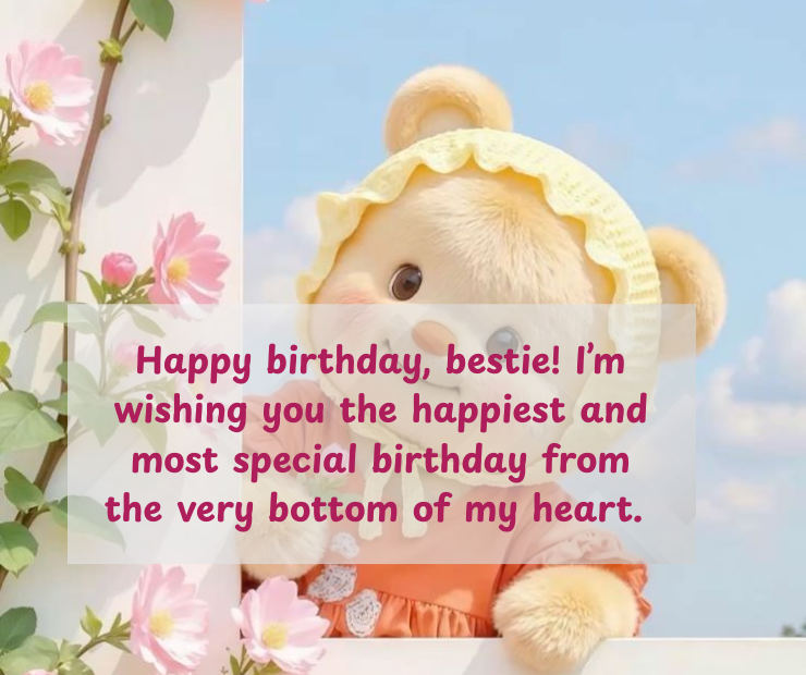 Simple and Heart Touching Birthday Wishes for Your Best Friend