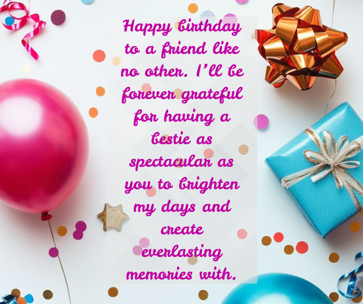 Short Birthday Wishes for your Best Friend