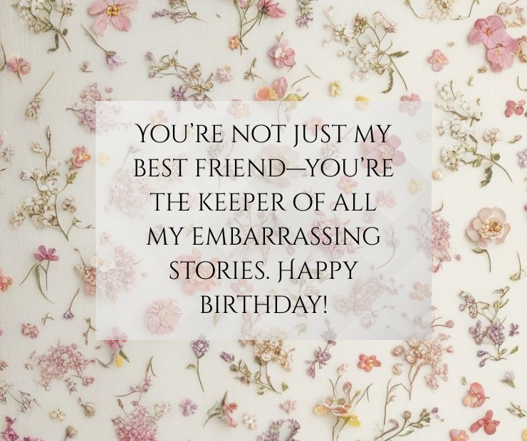 Funny Birthday Wishes for Bestie