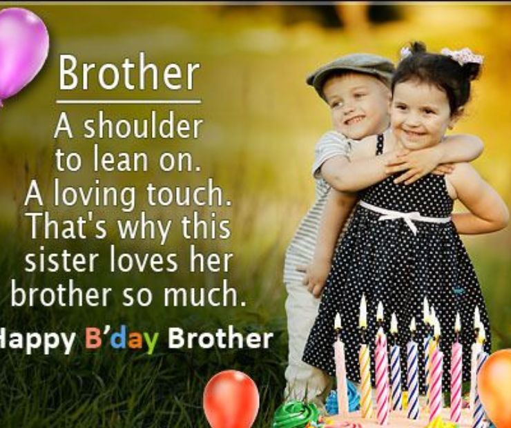 Heart Touching Birthday Wishes for Brother from Sister
