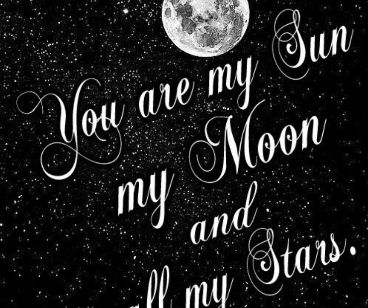 My moon and my stars