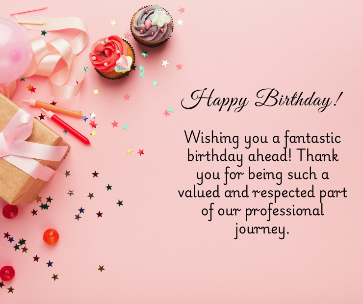 Advance Birthday Wishes for Professional Relations