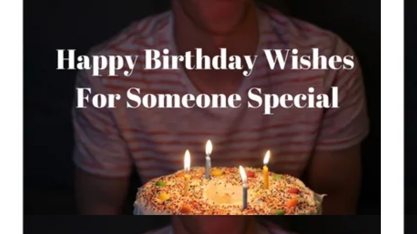 Short Heart Touching Birthday Wishes for a Special Person