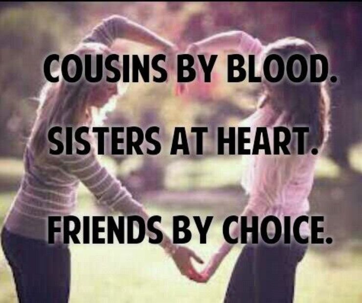 You’re like a little sister to me, cousin