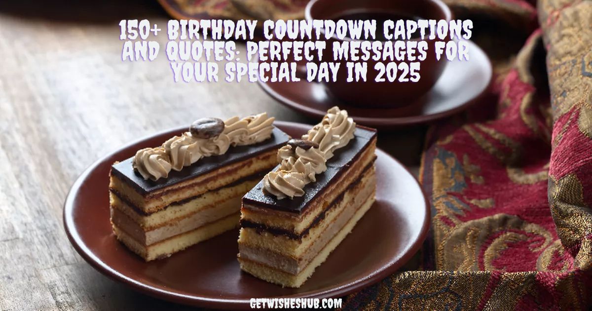 Birthday Countdown Captions