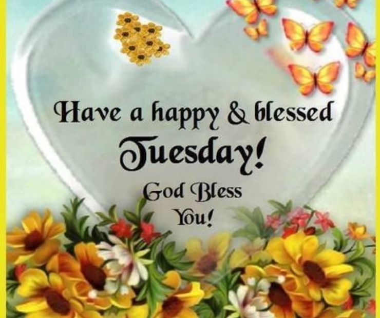 Good Morning Blessed Tuesday