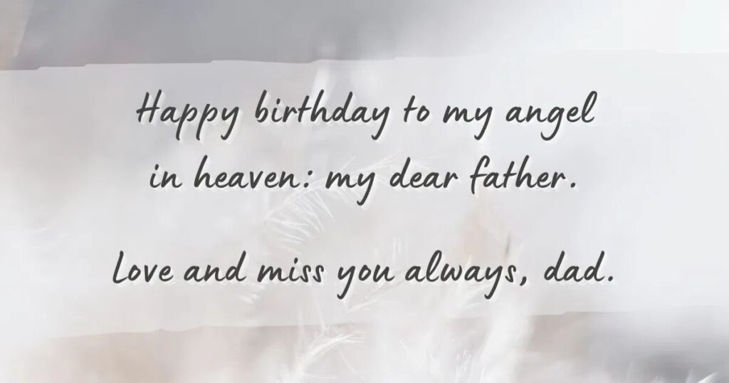 Happy Birthday Quotes For Dad in Heaven From Daughter