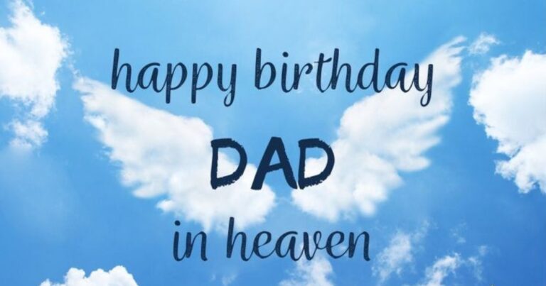 Happy Birthday Wishes For Dad in Heaven