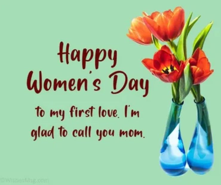 International Women’s Day Wishes from Mom to Daughter