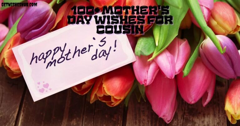 Mother's Day Wishes For Cousin