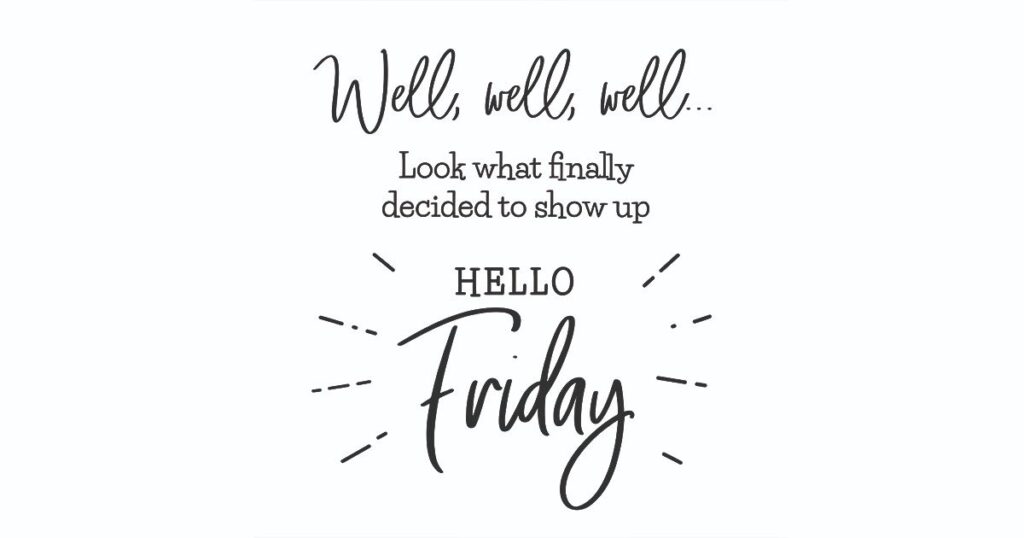 Friday Morning Quotes