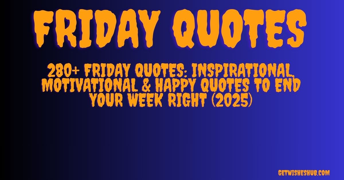 Friday Quotes