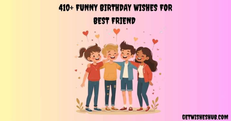 Funny Birthday Wishes For Best Friend