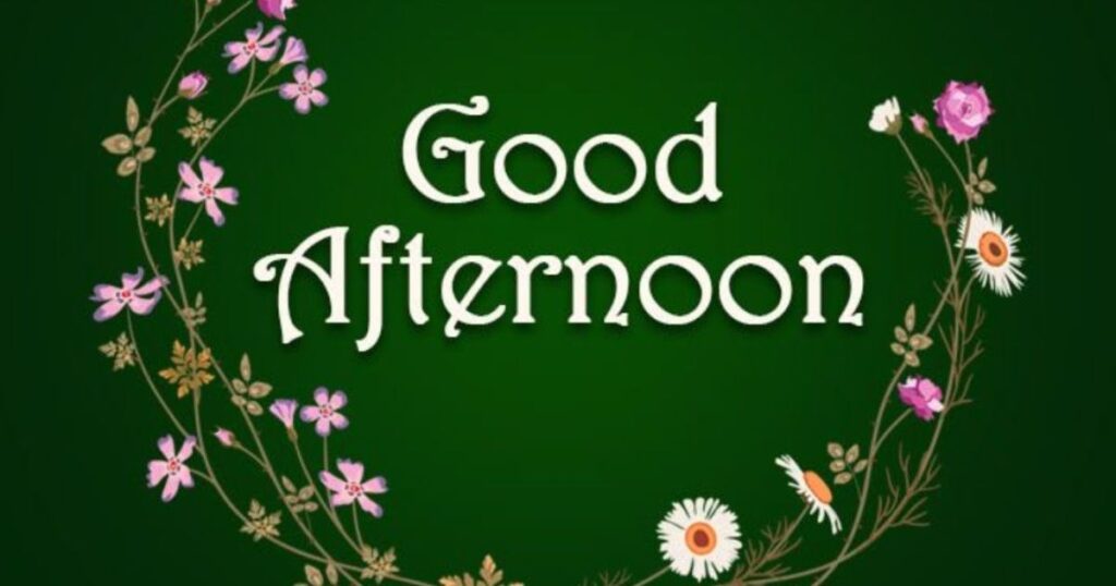 Good Afternoon Messages