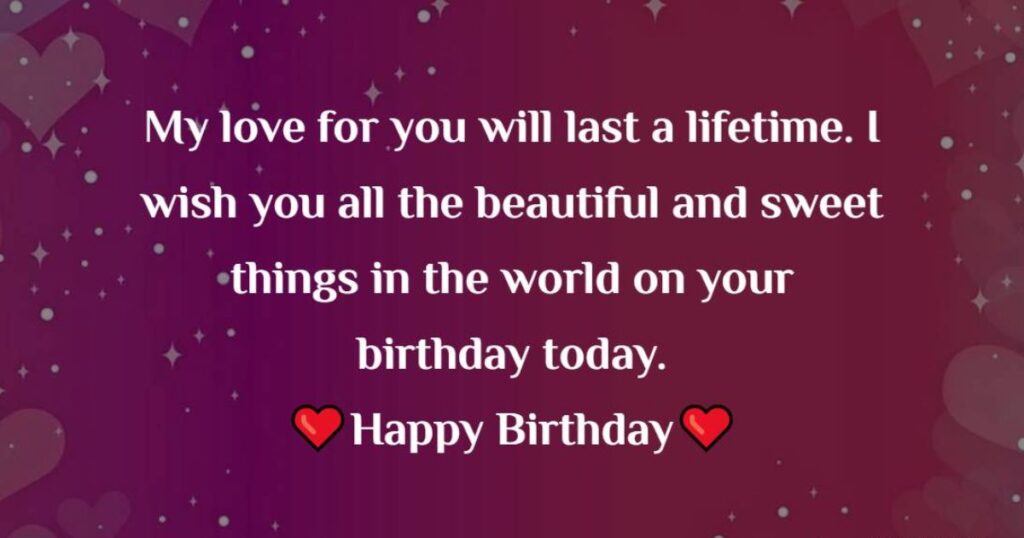 Happy Birthday My Love Wishes For Boyfriend