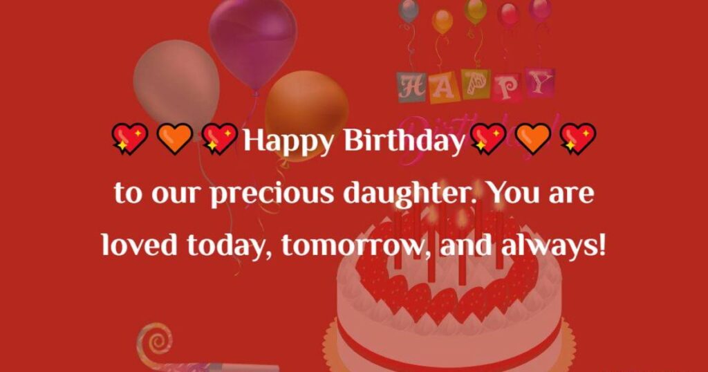 Unique Birthday Wishes for Daughters From Mom or Dad