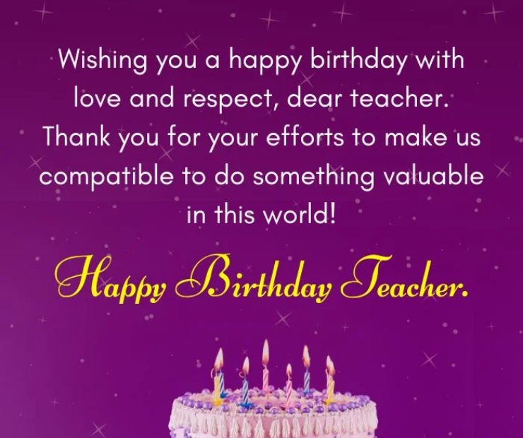19 Short Heart Touching Birthday Wishes for Teacher 