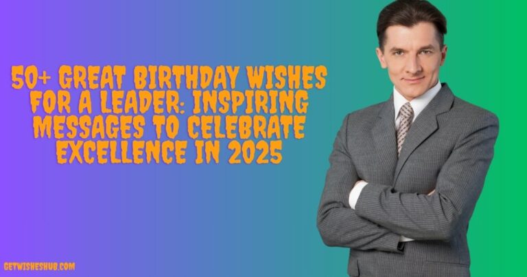 Birthday Wishes for a Leader