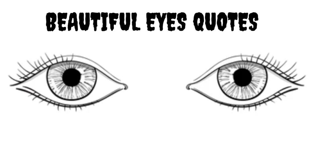 Beautiful Eyes Quotes