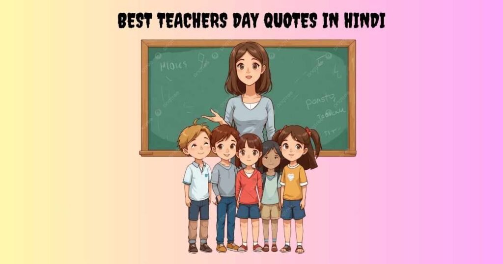 Best Teachers Day Quotes in Hindi
