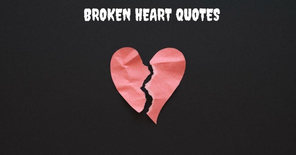 Broken Heart quotes