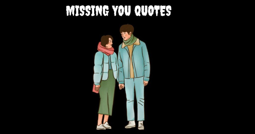 Missing You Quotes