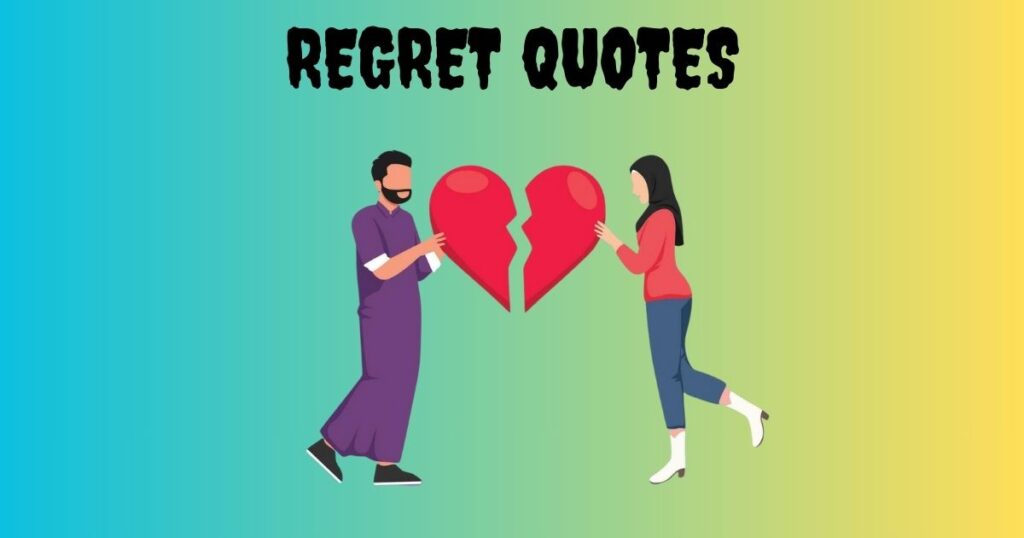 Regret Quotes