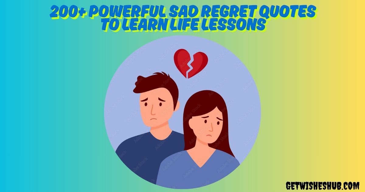 Sad Regret Quotes