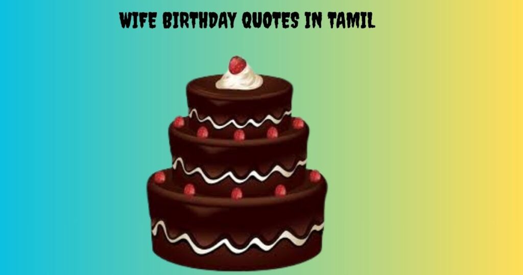 Wife Birthday Quotes In Tamil