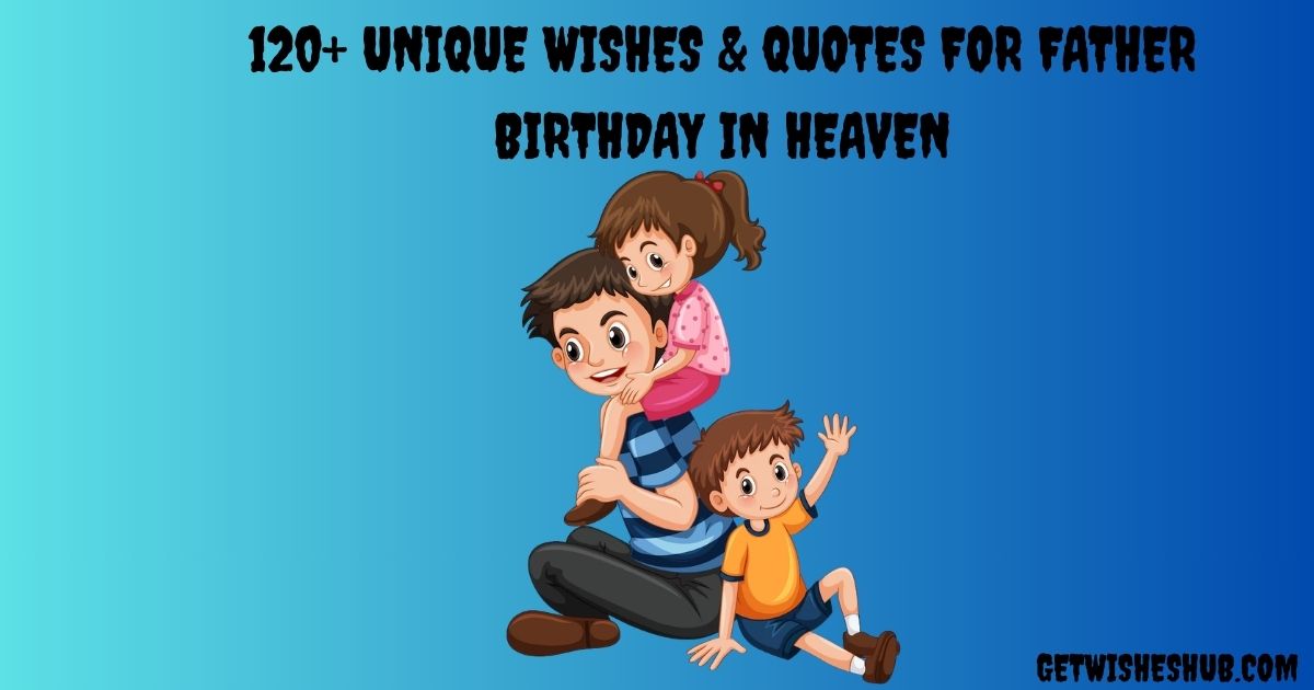 Father Birthday In Heaven